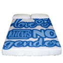 Love knows no gender Fitted Sheet (California King Size) View1