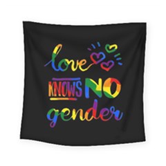 Love Knows No Gender Square Tapestry (small) by Valentinaart