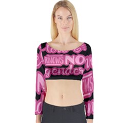 Love Knows No Gender Long Sleeve Crop Top by Valentinaart