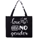 Love knows no gender Mini Tote Bag View1