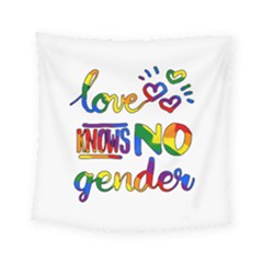 Love Knows No Gender Square Tapestry (small) by Valentinaart