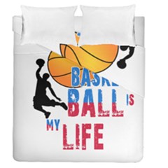 Basketball Is My Life Duvet Cover Double Side (queen Size) by Valentinaart