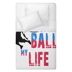 Basketball Is My Life Duvet Cover (single Size) by Valentinaart