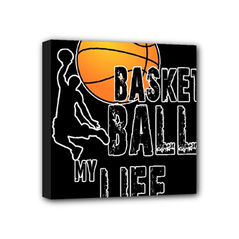 Basketball Is My Life Mini Canvas 4  X 4  by Valentinaart