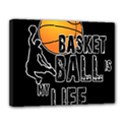 Basketball is my life Canvas 14  x 11  View1