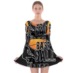 Basketball Is My Life Long Sleeve Skater Dress by Valentinaart