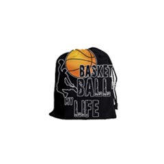 Basketball is my life Drawstring Pouches (XS) 