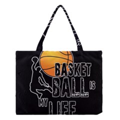 Basketball is my life Medium Tote Bag