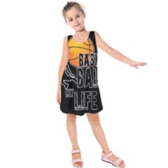 Basketball is my life Kids  Sleeveless Dress