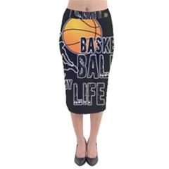 Basketball is my life Velvet Midi Pencil Skirt