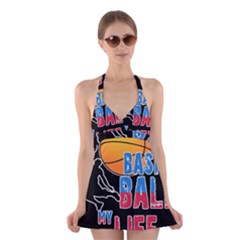 Basketball Is My Life Halter Swimsuit Dress by Valentinaart