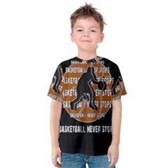 Basketball Never Stops Kids  Cotton Tee