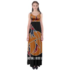 Basketball Never Stops Empire Waist Maxi Dress by Valentinaart