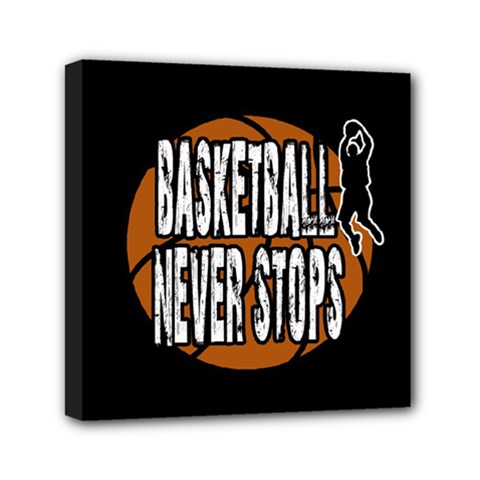 Basketball Never Stops Mini Canvas 6  X 6  by Valentinaart