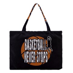 Basketball Never Stops Medium Tote Bag