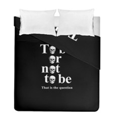 To Be Or Not To Be Duvet Cover Double Side (full/ Double Size) by Valentinaart