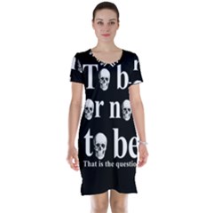 To Be Or Not To Be Short Sleeve Nightdress by Valentinaart