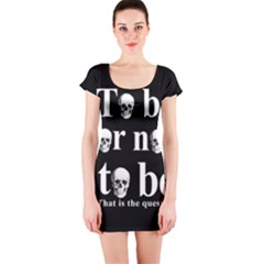 To Be Or Not To Be Short Sleeve Bodycon Dress by Valentinaart