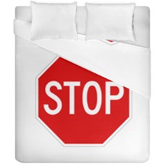 Stop Sign Duvet Cover Double Side (california King Size) by Valentinaart