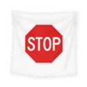 Stop sign Square Tapestry (Small) View1