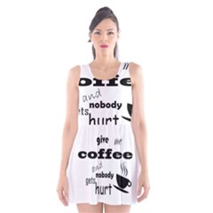 Give Me Coffee And Nobody Gets Hurt Scoop Neck Skater Dress by Valentinaart