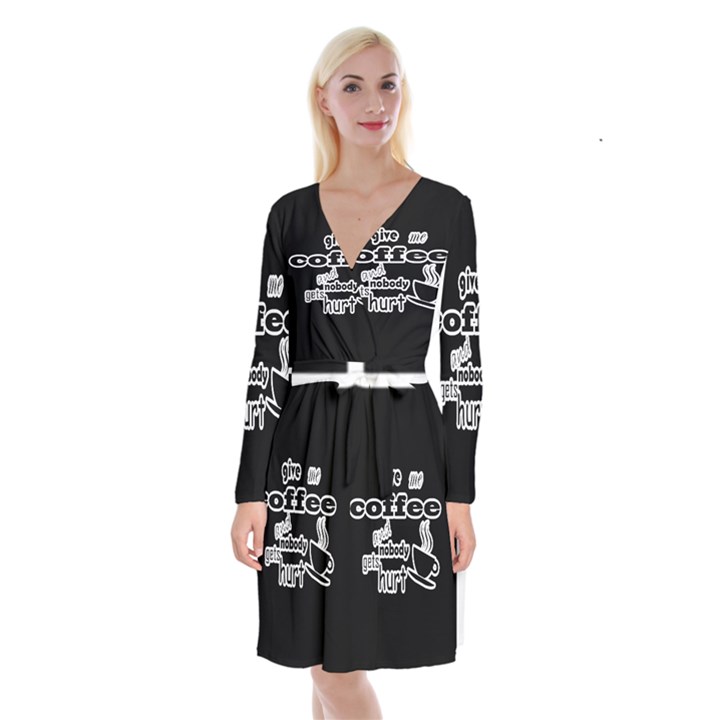 Give me coffee and nobody gets hurt Long Sleeve Velvet Front Wrap Dress