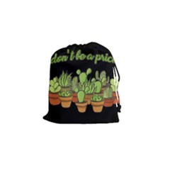 Cactus - Dont Be A Prick Drawstring Pouches (small)  by Valentinaart