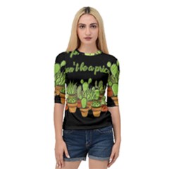 Cactus - Dont Be A Prick Quarter Sleeve Tee