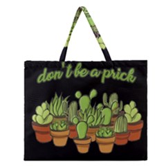 Cactus - Dont Be A Prick Zipper Large Tote Bag by Valentinaart