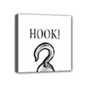 Hooked on Hook! Mini Canvas 4  x 4  View1