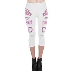 Crazy Pageant Dad Capri Leggings  by Valentinaart