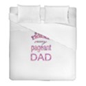 Crazy pageant dad Duvet Cover (Full/ Double Size) View1