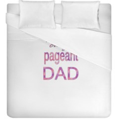 Crazy Pageant Dad Duvet Cover (king Size) by Valentinaart