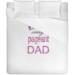 Crazy Pageant Dad Duvet Cover (california King Size) by Valentinaart