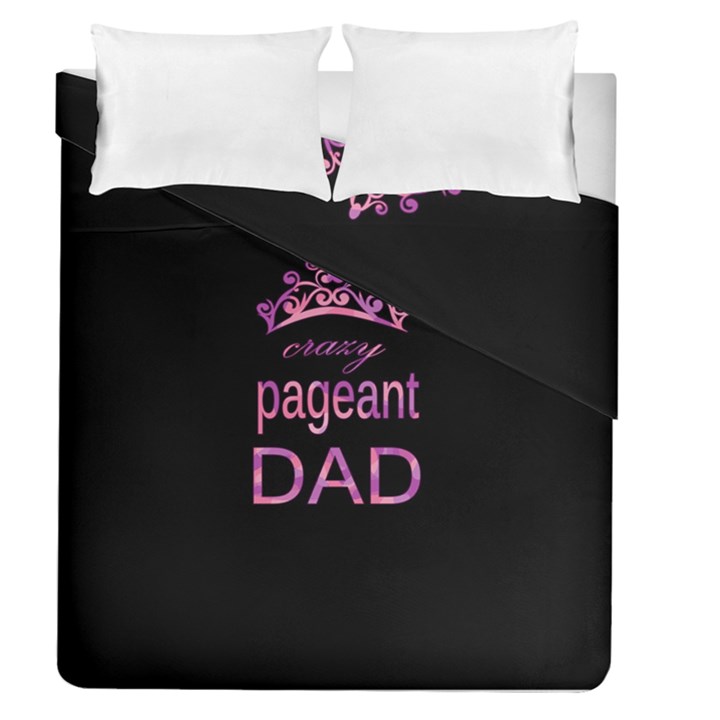 Crazy pageant dad Duvet Cover Double Side (Queen Size)