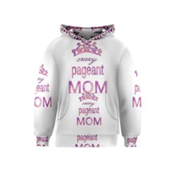 Crazy Pageant Mom Kids  Pullover Hoodie by Valentinaart