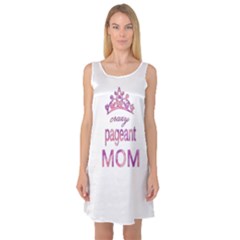 Crazy Pageant Mom Sleeveless Satin Nightdress by Valentinaart