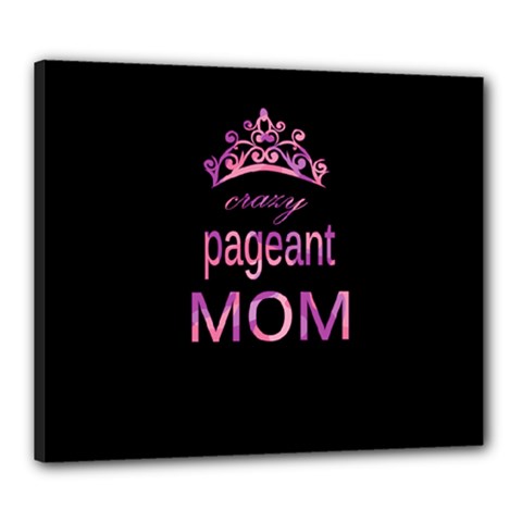 Crazy Pageant Mom Canvas 24  X 20  by Valentinaart