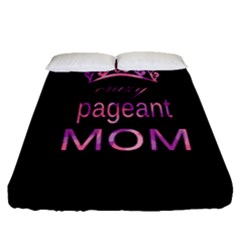 Crazy Pageant Mom Fitted Sheet (queen Size) by Valentinaart