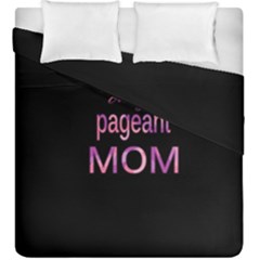 Crazy Pageant Mom Duvet Cover Double Side (king Size) by Valentinaart