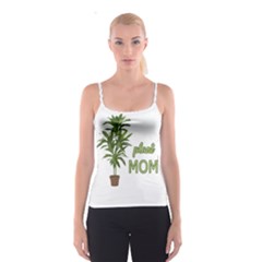 Plant Mom Spaghetti Strap Top by Valentinaart