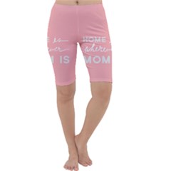 Home Love Mom Sexy Pink Cropped Leggings 