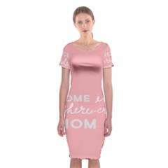 Home Love Mom Sexy Pink Classic Short Sleeve Midi Dress