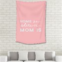 Home Love Mom Sexy Pink Small Tapestry View2