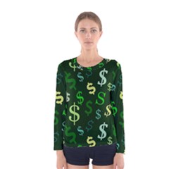 Money Us Dollar Green Women s Long Sleeve Tee