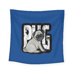 Pug Square Tapestry (small) by Valentinaart