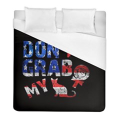 Dont Grab My Duvet Cover (full/ Double Size) by Valentinaart