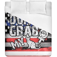 Dont Grab My Duvet Cover (california King Size) by Valentinaart