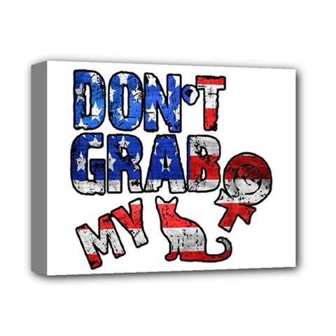 Dont Grab My Deluxe Canvas 14  X 11  by Valentinaart