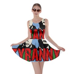 Make Tyranny Great Again Skater Dress